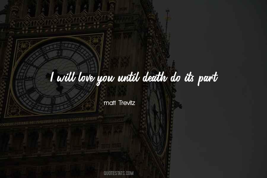Quotes About Love Until Death #230462