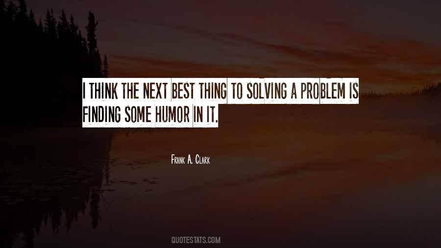 Quotes About Solving Problem #306623