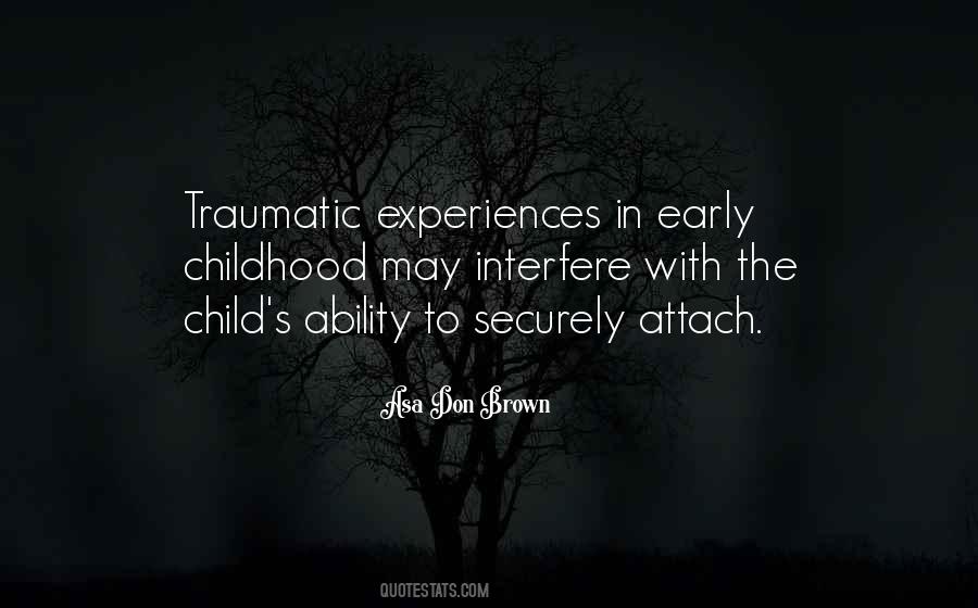 Quotes About Traumatic Experiences #1838460