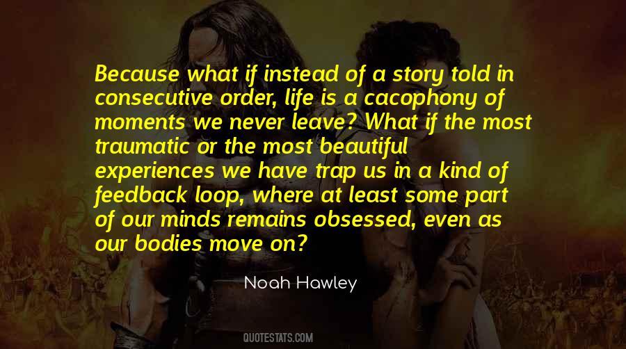 Quotes About Traumatic Experiences #409989