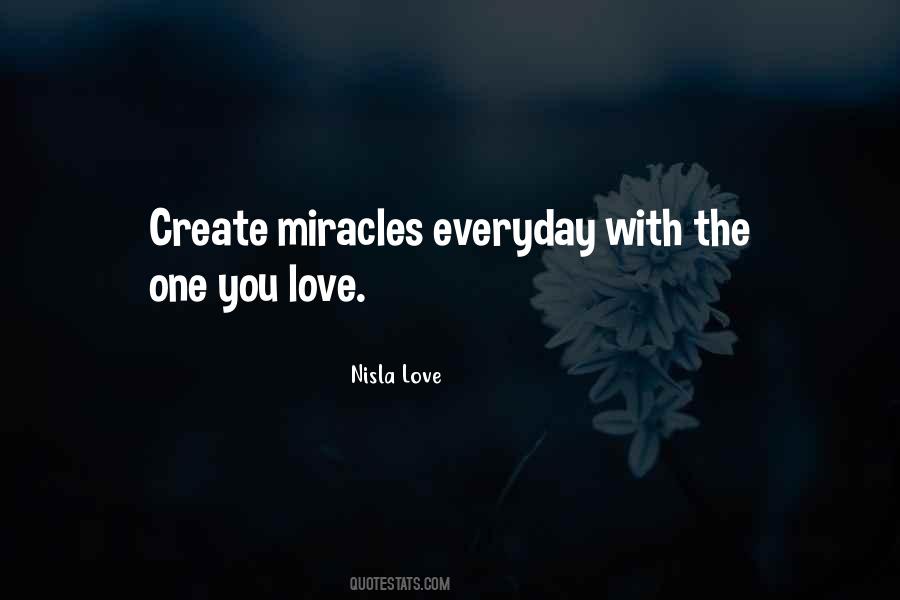 Quotes About Everyday Miracles #523820