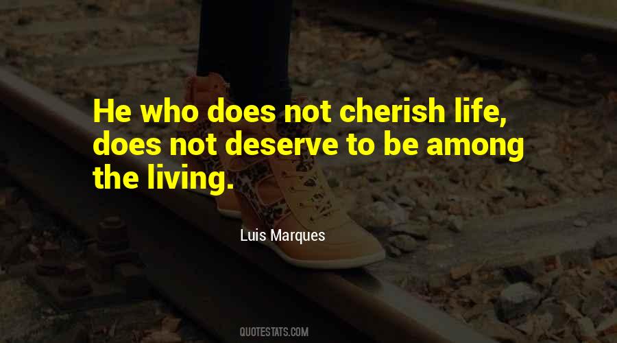 Quotes About Cherish Life #1600428