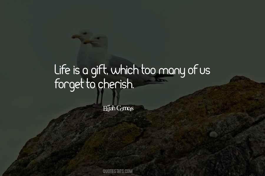 Quotes About Cherish Life #560791