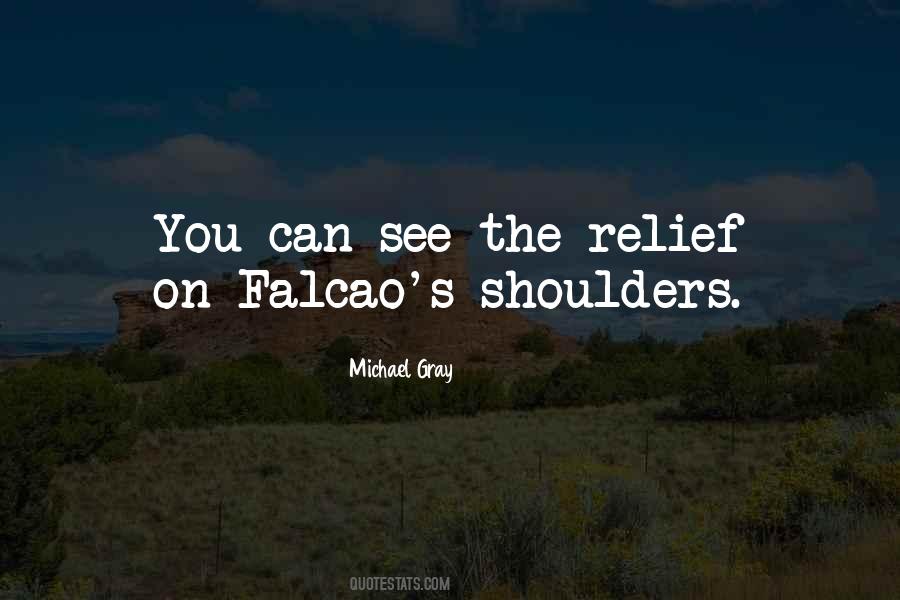 Falcao's Quotes #28829