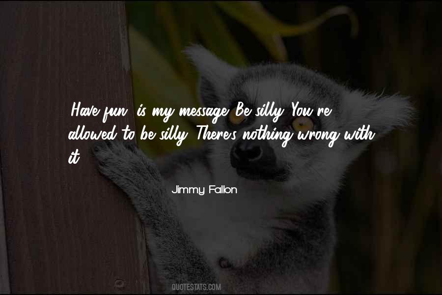 Fallon's Quotes #283968