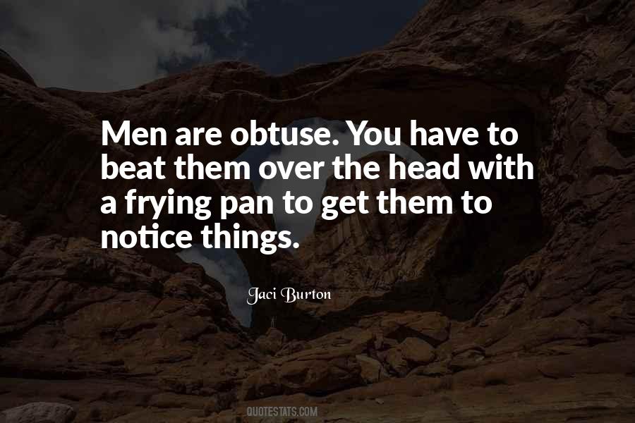 Quotes About Obtuse #1351921