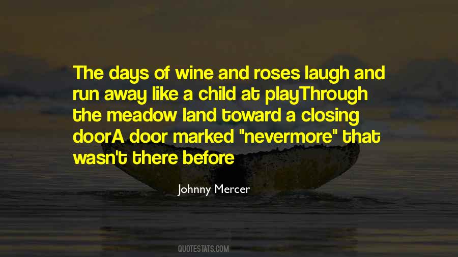 Quotes About Wine And Roses #100071