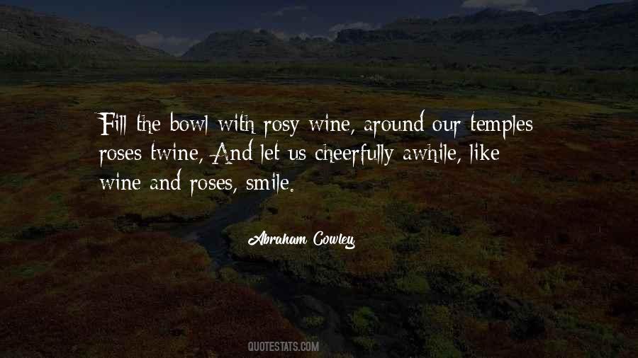 Quotes About Wine And Roses #1124308