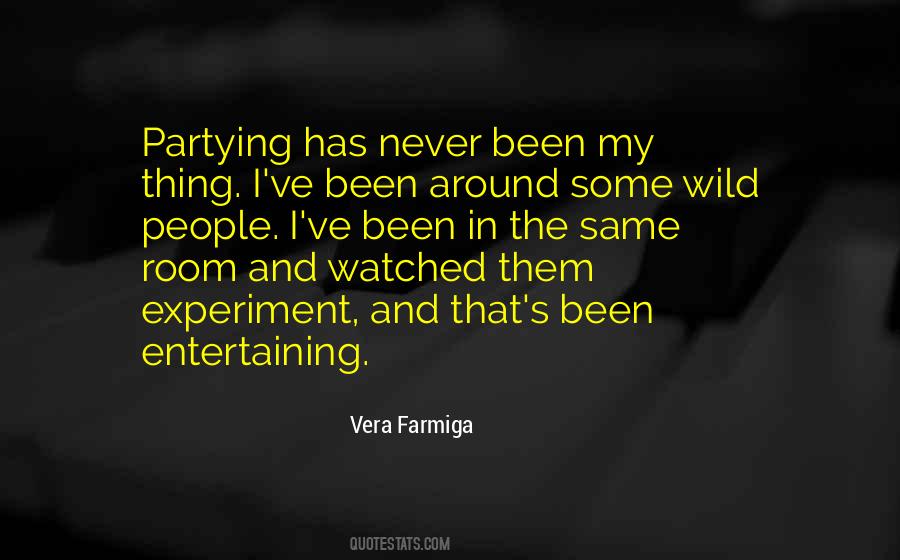 Farmiga Quotes #1247702