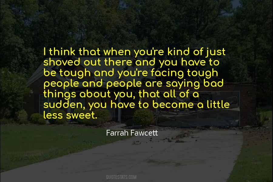 Farrah's Quotes #1440243