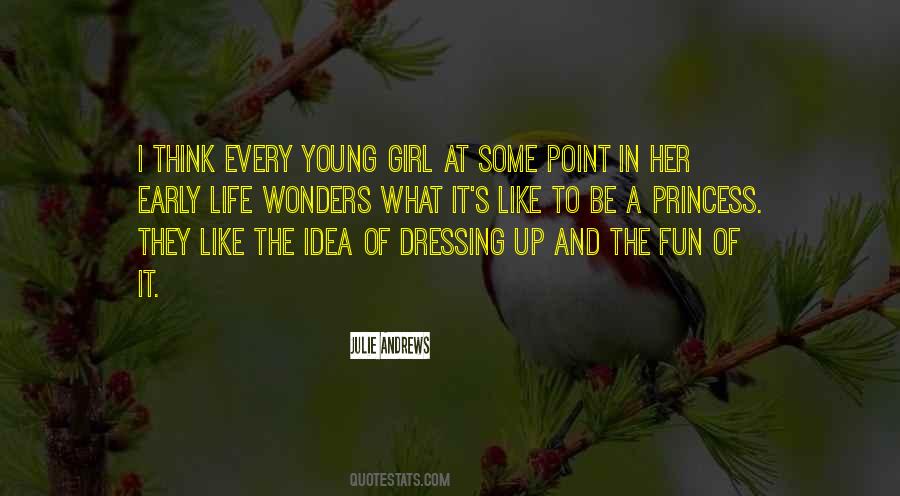 Quotes About A Girl Dressing Up #906733