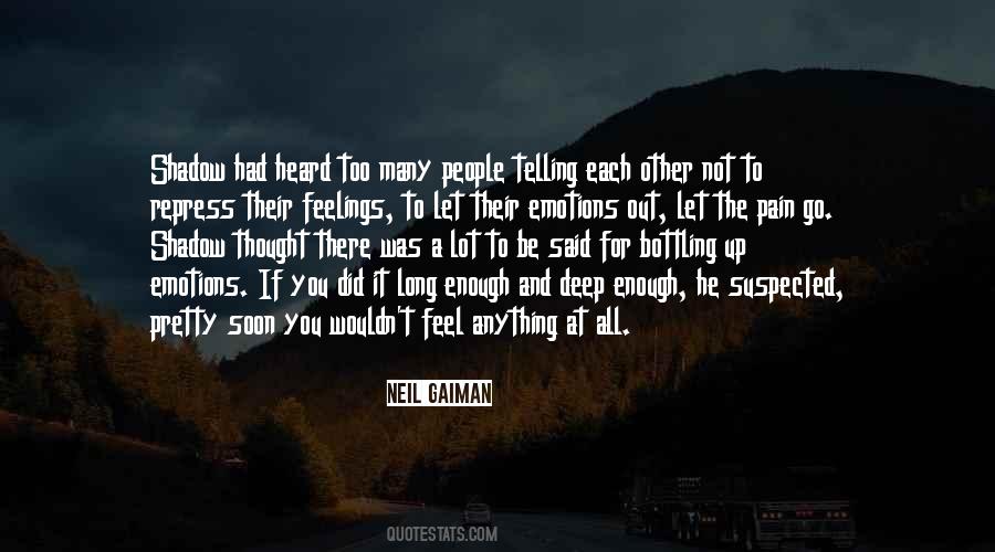 Quotes About Bottling Up Emotions #1581898