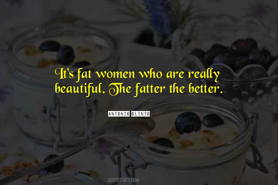 Fatter Quotes #1601158