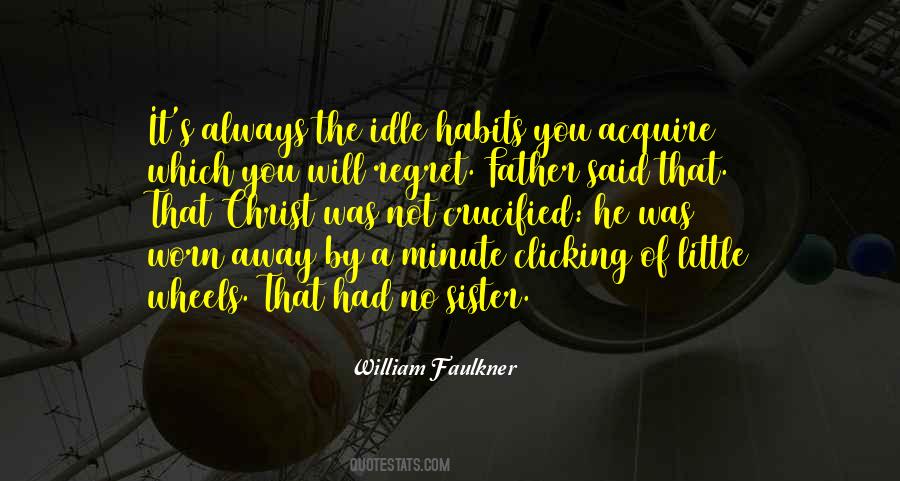 Faulkner's Quotes #621375