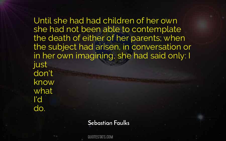 Faulks's Quotes #1327436