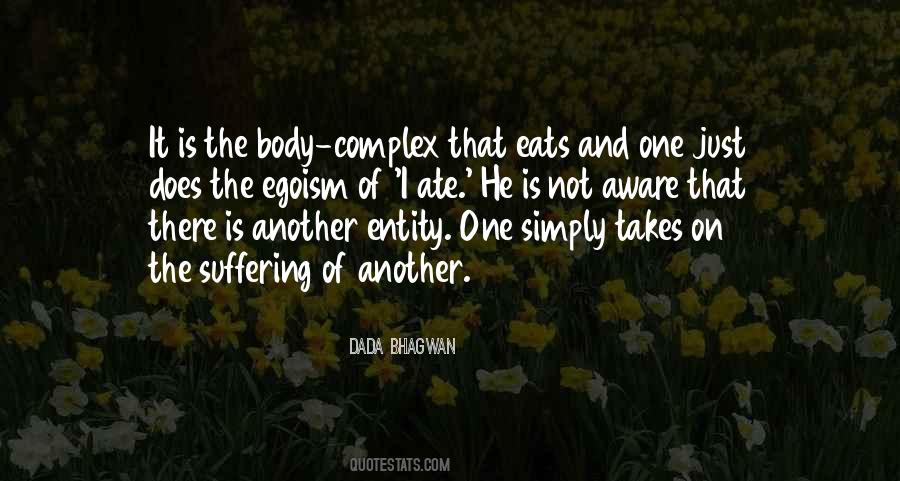 Quotes About Egoism #108943