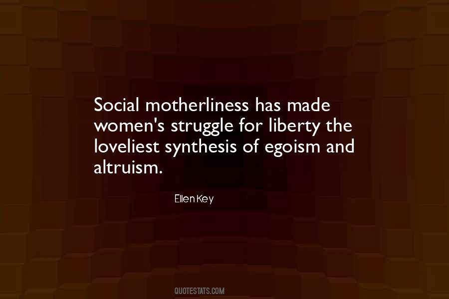 Quotes About Egoism #1106317