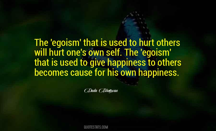 Quotes About Egoism #561318