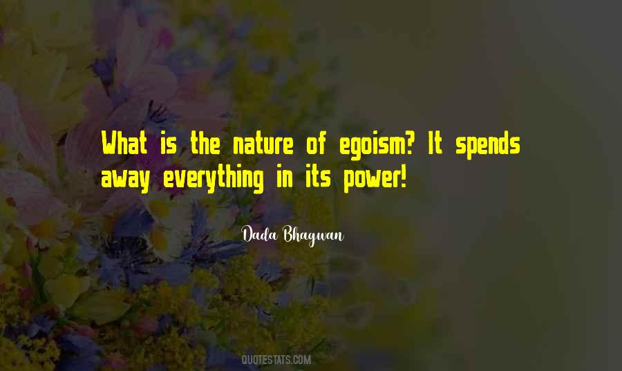 Quotes About Egoism #879188
