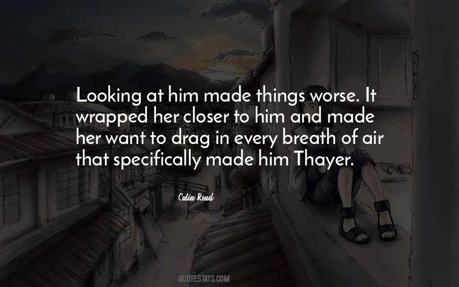 Quotes About Looking At Him #1075436