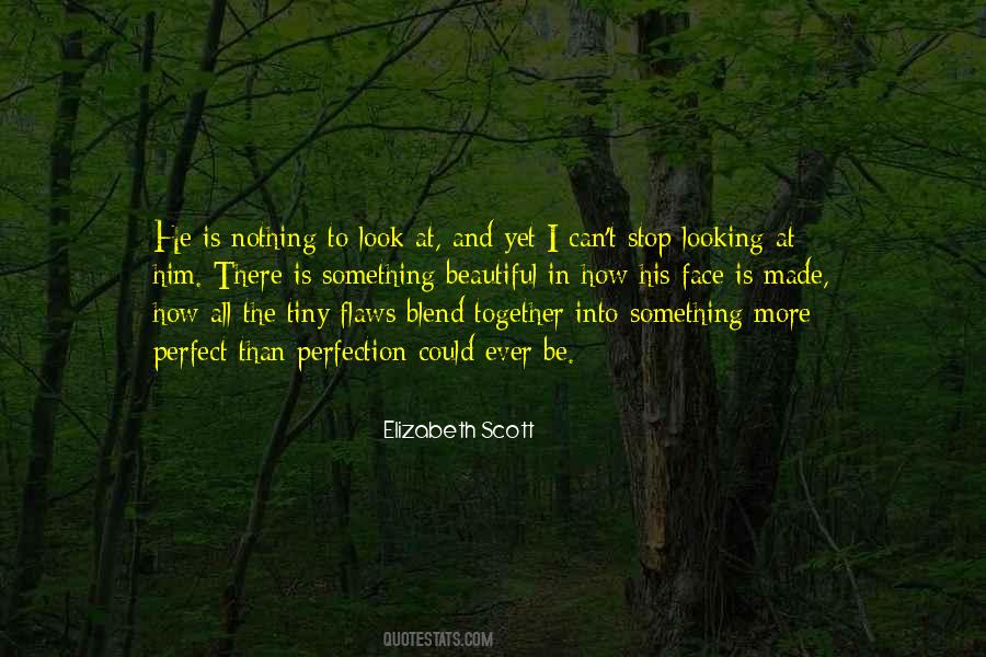 Quotes About Looking At Him #1165727