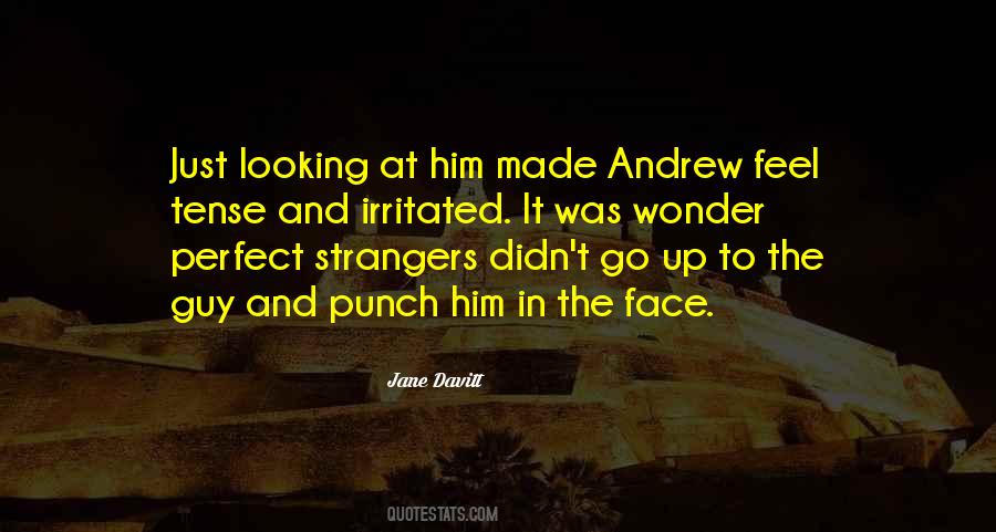 Quotes About Looking At Him #1166925