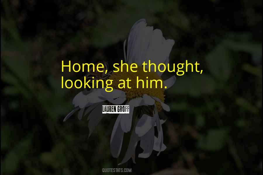 Quotes About Looking At Him #1170995