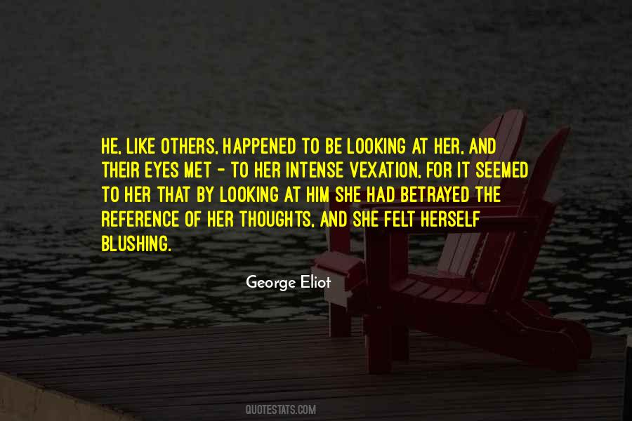 Quotes About Looking At Him #1618389