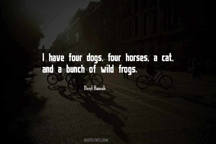 Quotes About Horses And Dogs #1558490