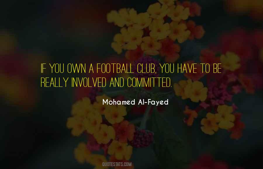 Fayed Quotes #1677584