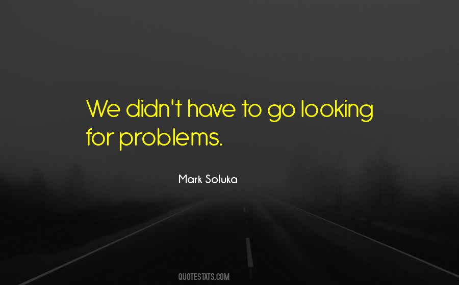 Quotes About Soluka #232507