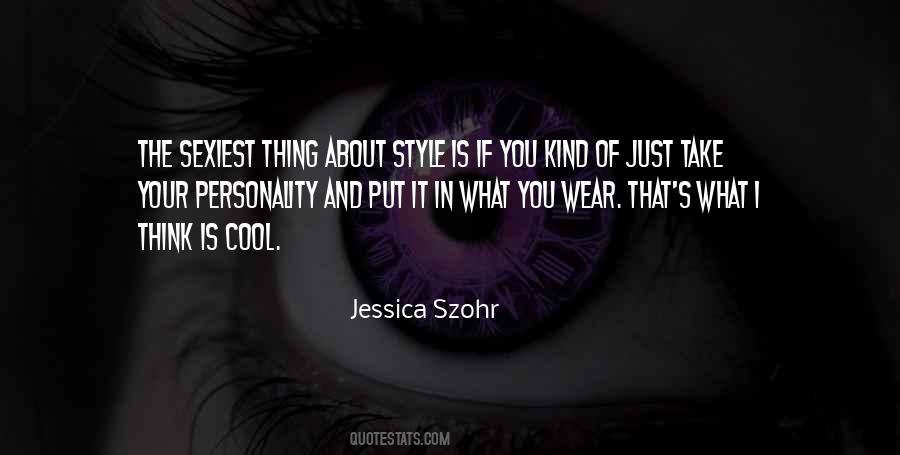 Quotes About Cool Style #1708701