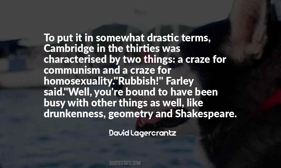 Quotes About Drunkenness #1160914