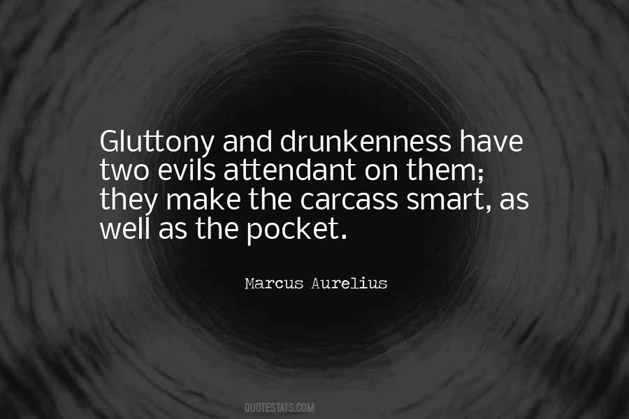 Quotes About Drunkenness #1178840