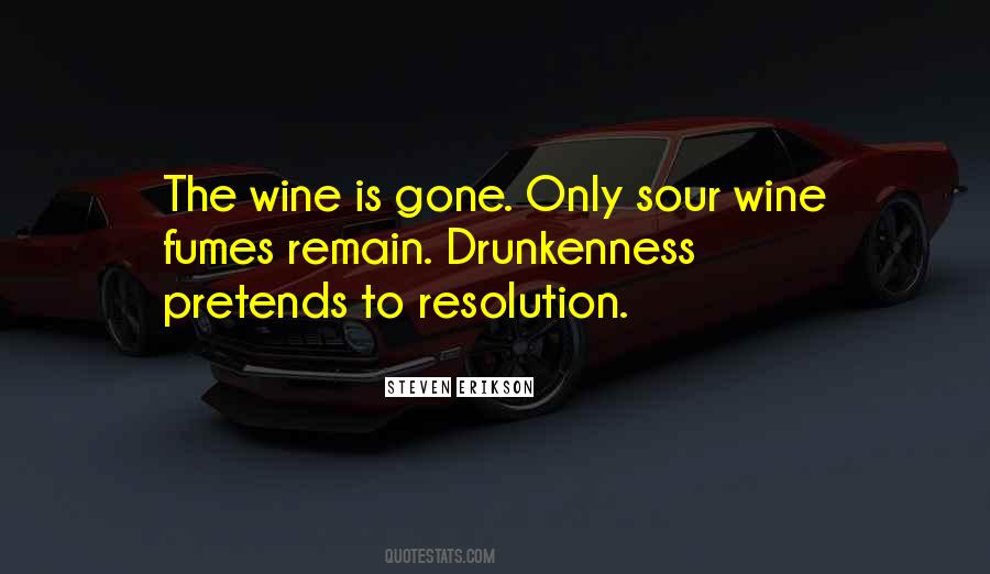 Quotes About Drunkenness #136481