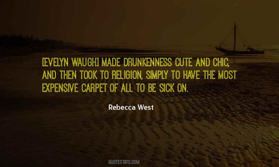 Quotes About Drunkenness #149387