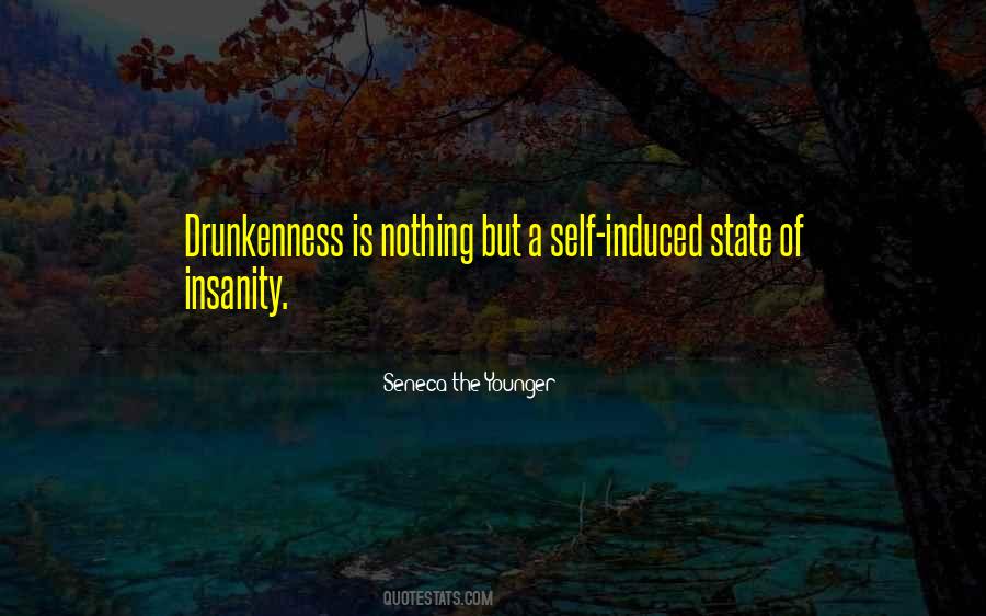 Quotes About Drunkenness #244003