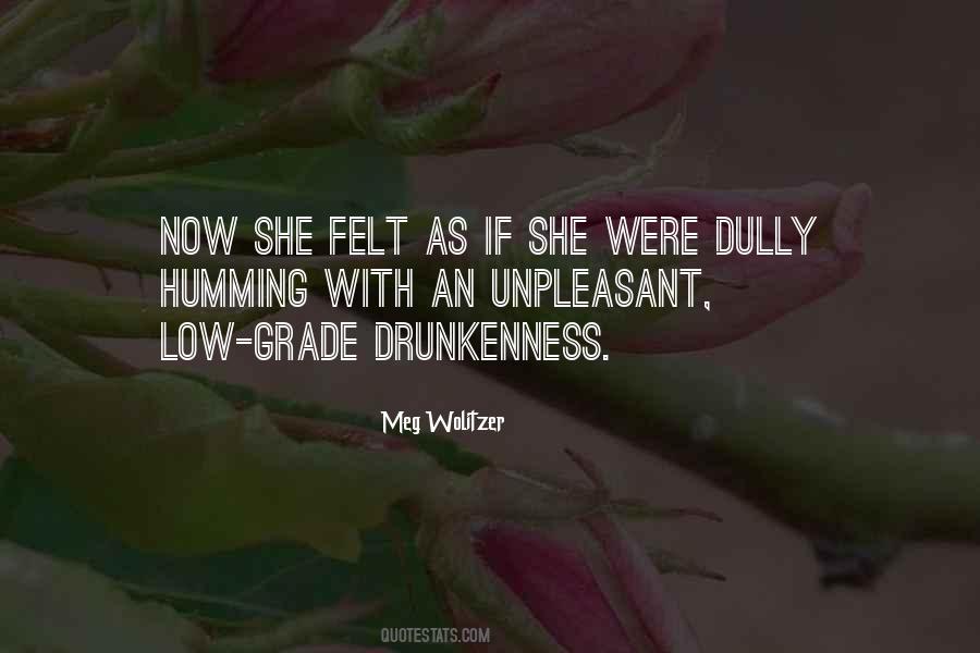 Quotes About Drunkenness #249800