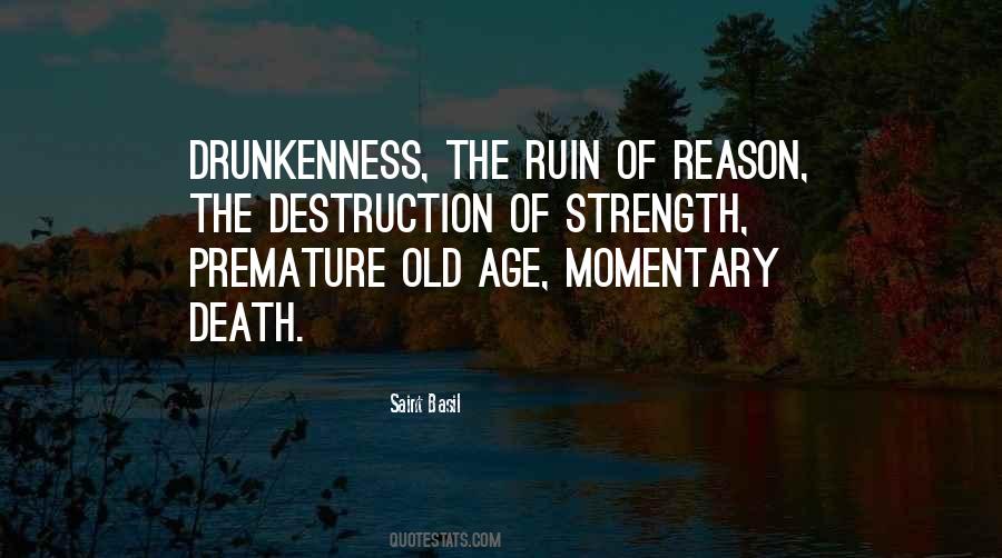 Quotes About Drunkenness #344228