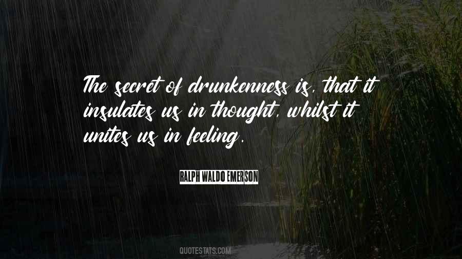 Quotes About Drunkenness #360758