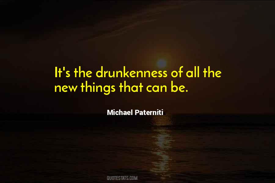 Quotes About Drunkenness #918995