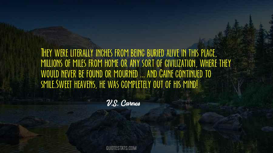 Quotes About Being Buried Alive #595399