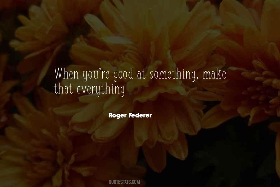 Federer's Quotes #814394