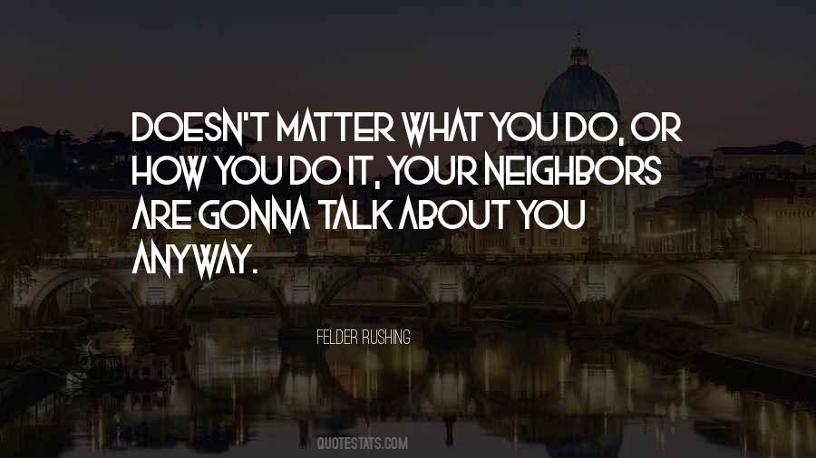 Felder Quotes #1349033