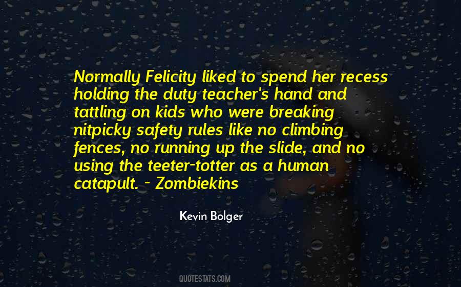 Felicity's Quotes #1412604