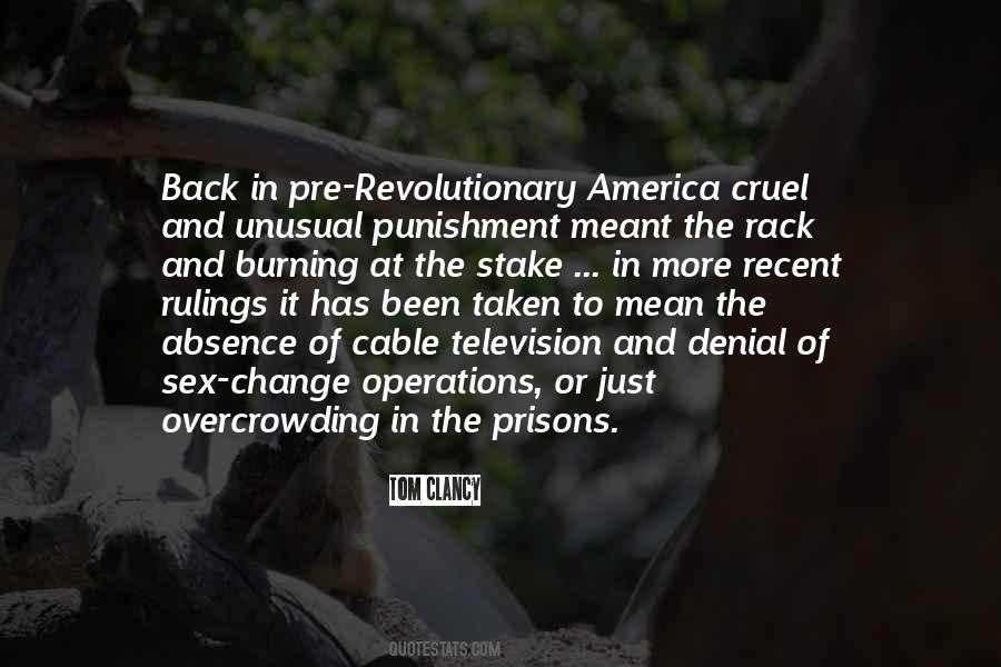 Quotes About Cruel And Unusual Punishment #498354