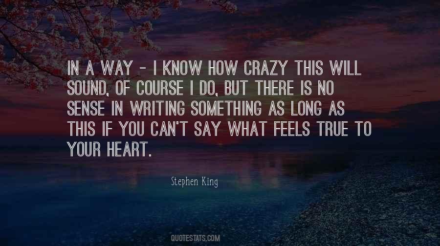 Quotes About What The Heart Feels #1301749