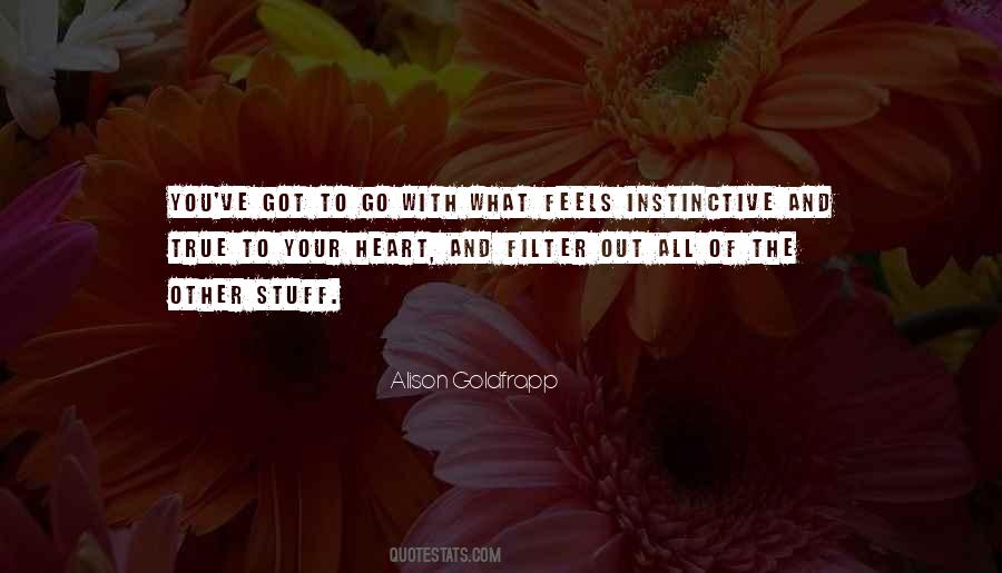 Quotes About What The Heart Feels #860565