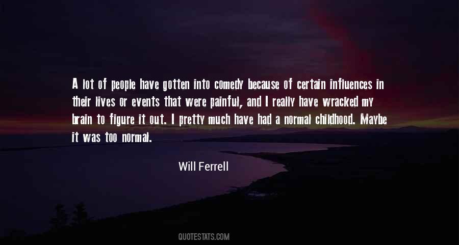 Ferrell's Quotes #162890
