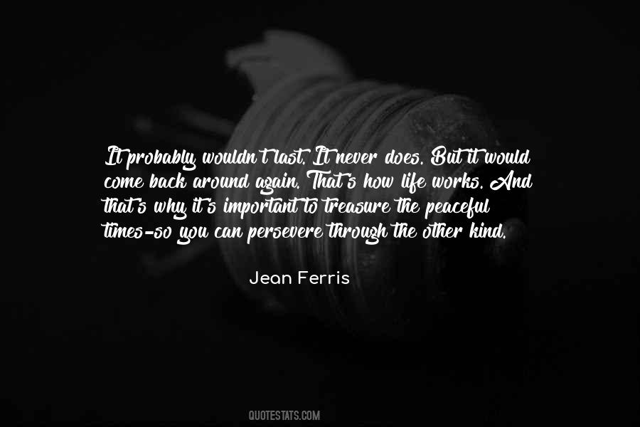 Ferris's Quotes #107316